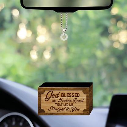 God Blessed the Broken Road Led Me to You – Personalized Car Hanging Ornament – Romantic Custom Gift for Couples or Partners  Ezcustomize