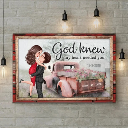 God Knew My Heart Needed You – Personalized Hugging Couple Red Truck Canvas, Romantic Farmhouse Wall Art Gift for Him or Her  Ezcustomize