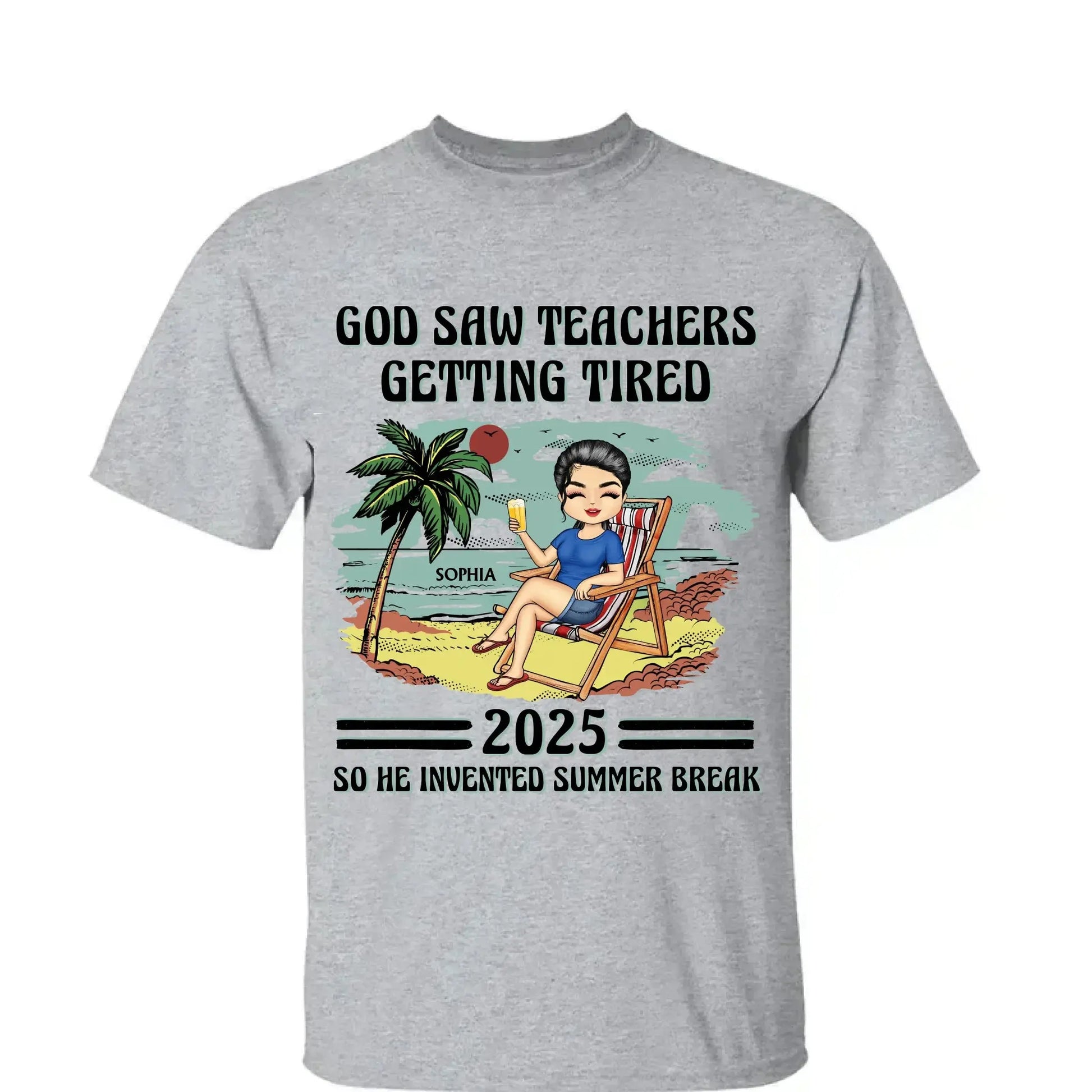 God Saw Teachers Getting Tired Shirt – Custom Year Name Funny Teacher Gift – End of School Summer Break Tee for Educators 2025  Ezcustomize