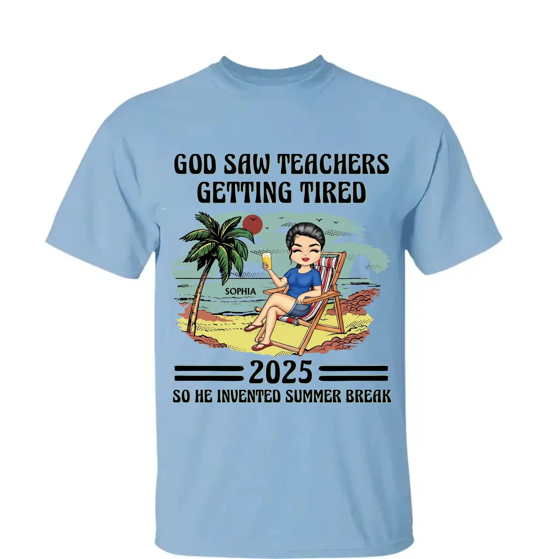 God Saw Teachers Getting Tired Shirt – Custom Year Name Funny Teacher Gift – End of School Summer Break Tee for Educators 2025  Ezcustomize