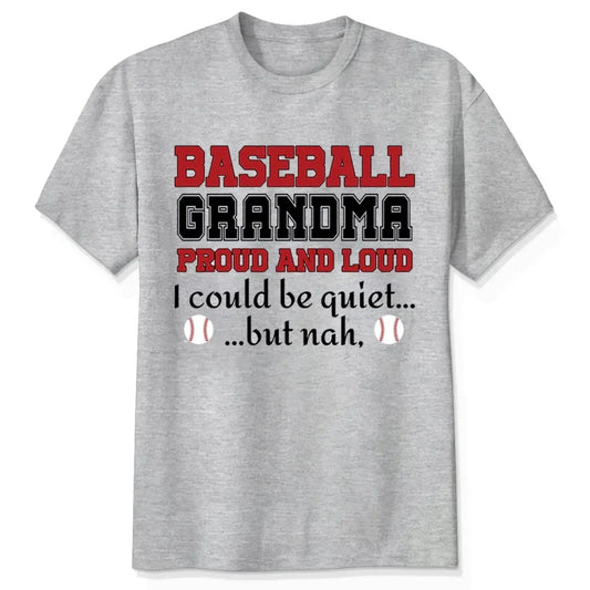 Grandma Proud And Loud - Personalized Custom T Shirt - Birthday, Loving, Funny Gift for Grandma/Nana/Mimi, Mom, Wife, Grandparent  Ezcustomize