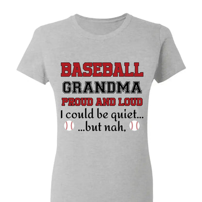 Grandma Proud And Loud - Personalized Custom T Shirt - Birthday, Loving, Funny Gift for Grandma/Nana/Mimi, Mom, Wife, Grandparent  Ezcustomize