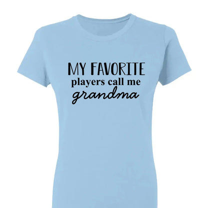 Grandma's Favorite Players – Personalized T-Shirt, Custom Gift for Sport Grandma or Proud Sports Mom  Ezcustomize
