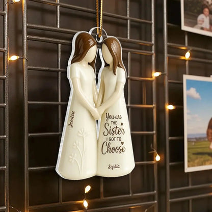 Hand-in-Hand Sisters Design – Personalized Acrylic Ornament with “You Are the Sister I Got to Choose” – Heartfelt Gift for Best Friends  Ezcustomize