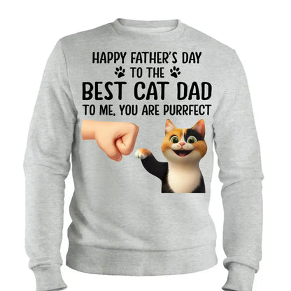 "Happy Father's Day to the Best Cat Dad - You're Purrfect!" Personalized Shirt - Custom Gift for Cat Dads  Ezcustomize