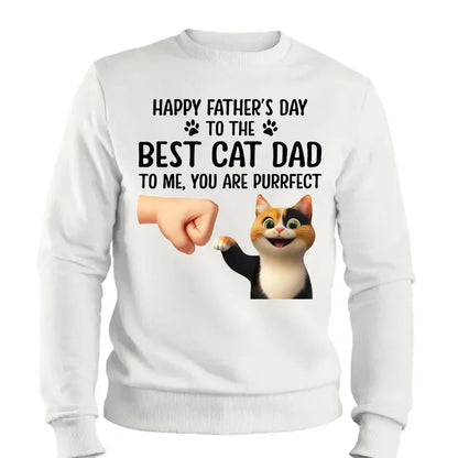 "Happy Father's Day to the Best Cat Dad - You're Purrfect!" Personalized Shirt - Custom Gift for Cat Dads  Ezcustomize