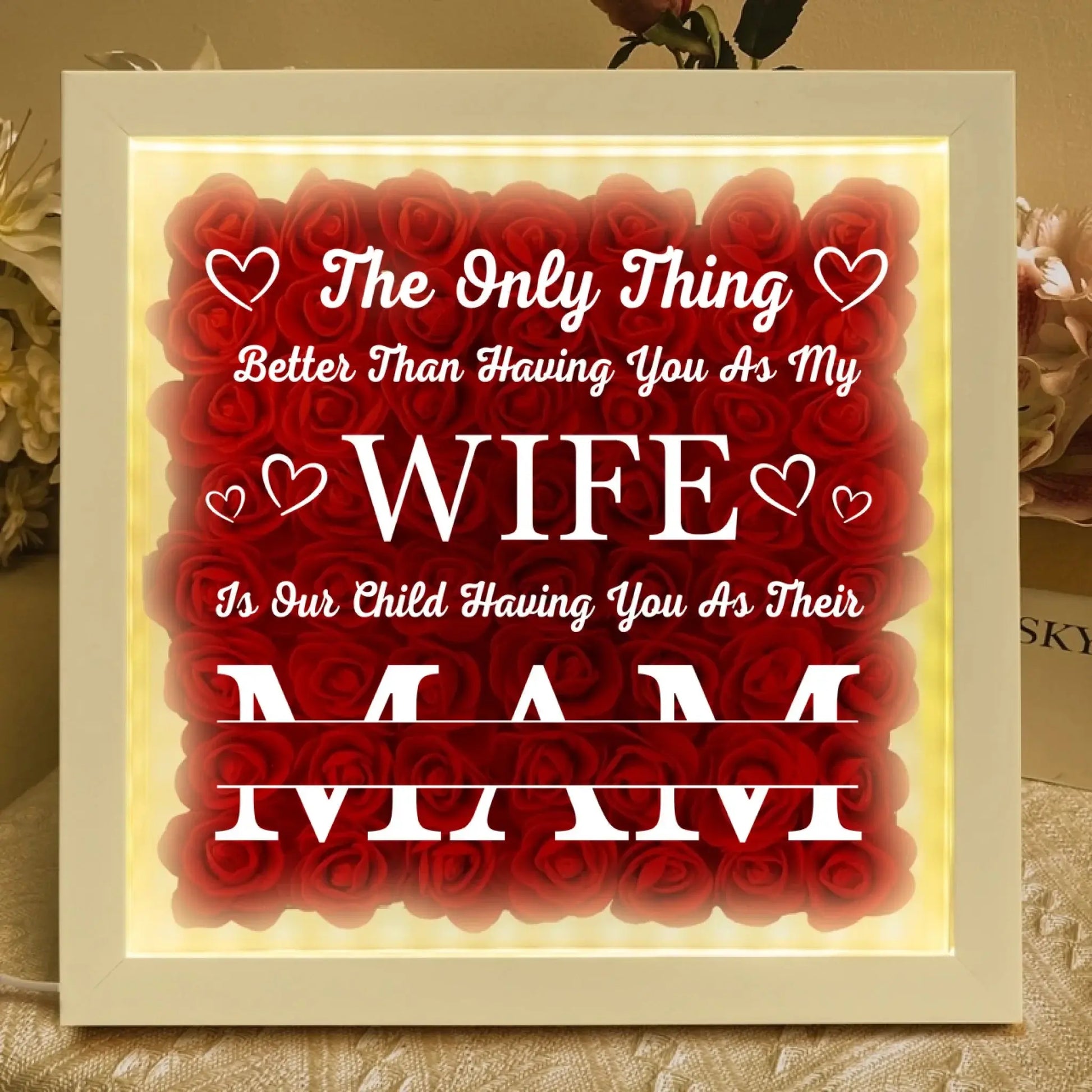 Having You As My Wife Mother's Day Gift - Personalized Flower Shadow Box With LED Light - Gift For Wife  Ezcustomize
