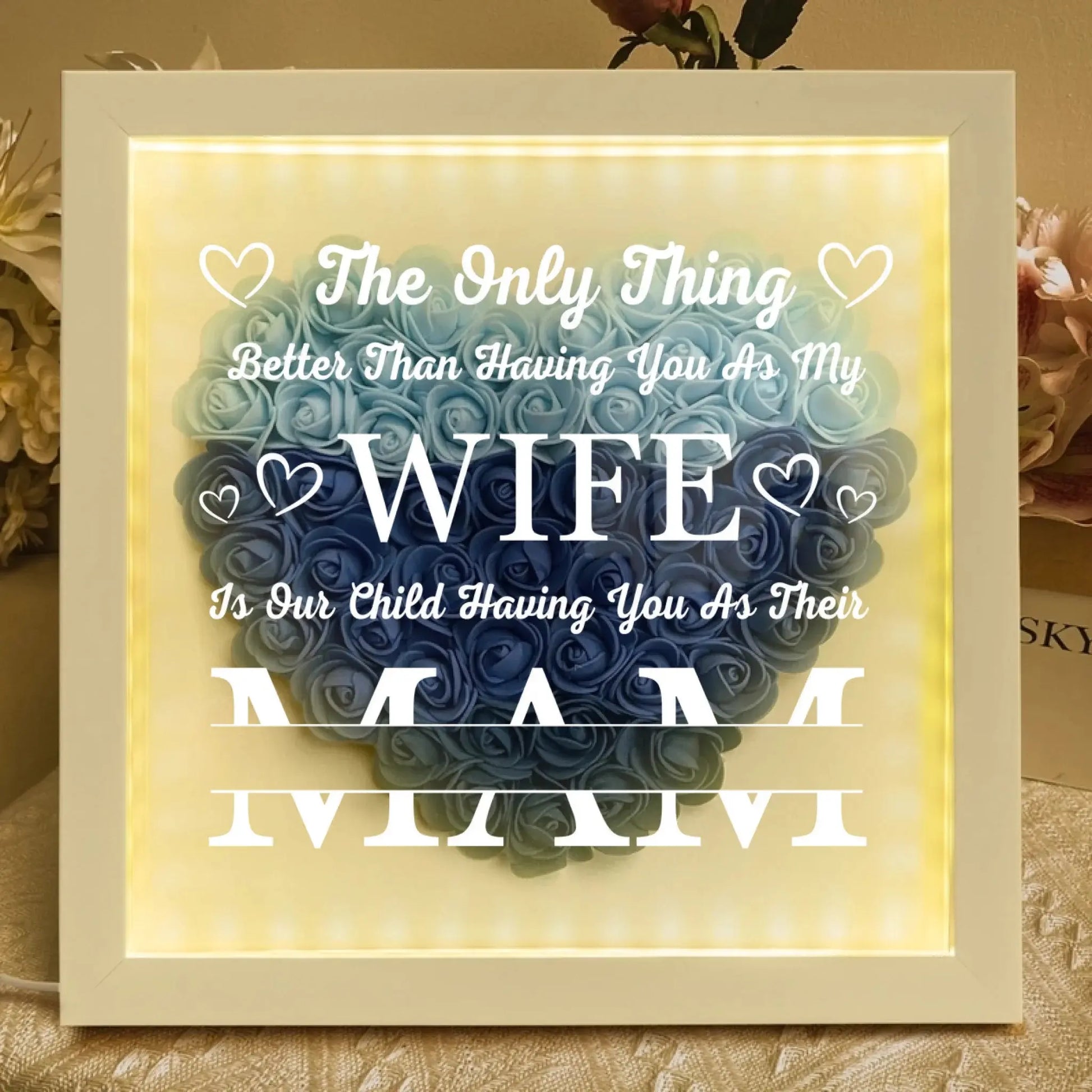 Having You As My Wife Mother's Day Gift - Personalized Flower Shadow Box With LED Light - Gift For Wife  Ezcustomize