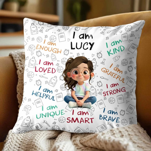 I Am Enough, Loved, Unique, Brave, Cartoon Girl - Personalized Custom Pillow - Gift For Sons, Daughters and Kids
