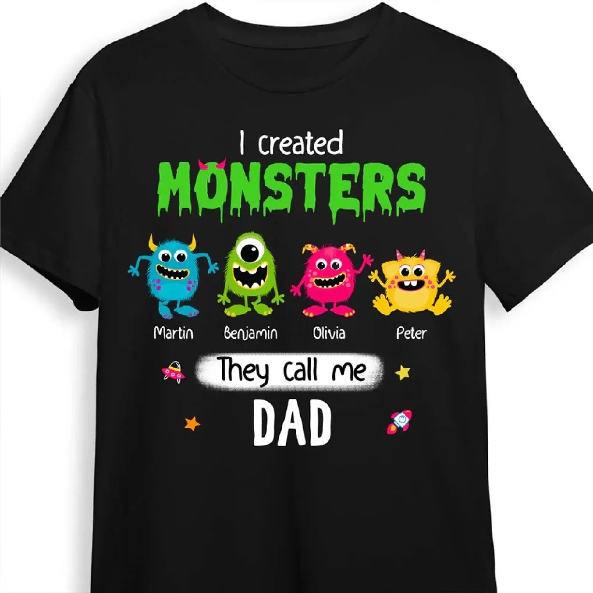 I Created Monsters They Call Me Dad – Personalized Shirt, Hoodie, or Sweatshirt – Funny Halloween Gift for Dads & Fathers-to-Be  Ezcustomize