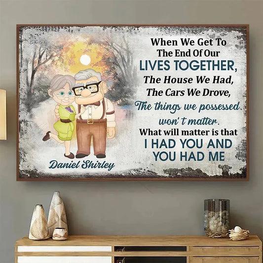 I Had You And You Had Me – Cartoon Old Couple Poster/Canvas – Personalized Gift for Grandparents, Anniversary, or Retirement  Ezcustomize