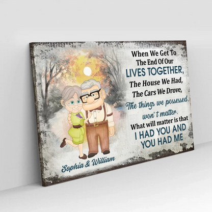 I Had You And You Had Me – Cartoon Old Couple Poster/Canvas – Personalized Gift for Grandparents, Anniversary, or Retirement  Ezcustomize