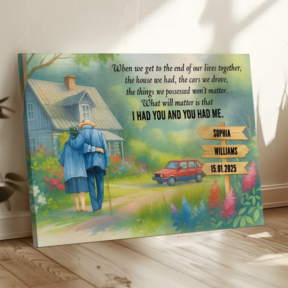 I Had You And You Had Me – Personalized Old Couple Poster/Canvas – Romantic Gift for Husband, Wife or Grandparents  Ezcustomize