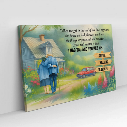 I Had You And You Had Me – Personalized Old Couple Poster/Canvas – Romantic Gift for Husband, Wife or Grandparents  Ezcustomize