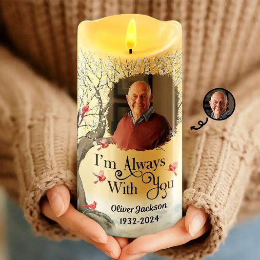 I'm Always With You Custom Photo Memorial - Personalized Flameless LED Candle - Gift for Family, Parents, Grandparents, Kids and Besties  Ezcustomize