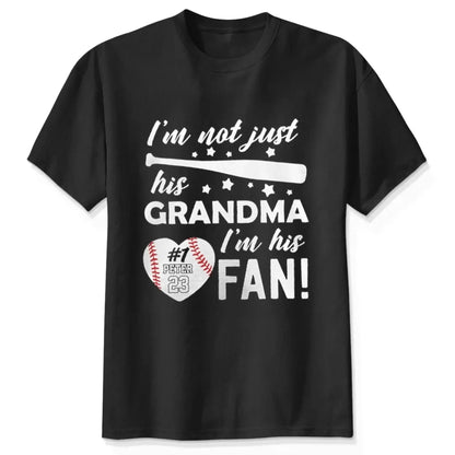 I’m Not Just His Grandma, I’m His #1 Fan – Personalized T-Shirt – Custom Sports Gift for Proud Grandmas and Fans  Ezcustomize