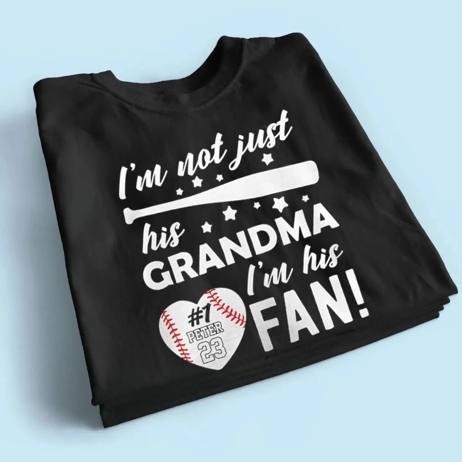 I’m Not Just His Grandma, I’m His #1 Fan – Personalized T-Shirt – Custom Sports Gift for Proud Grandmas and Fans  Ezcustomize