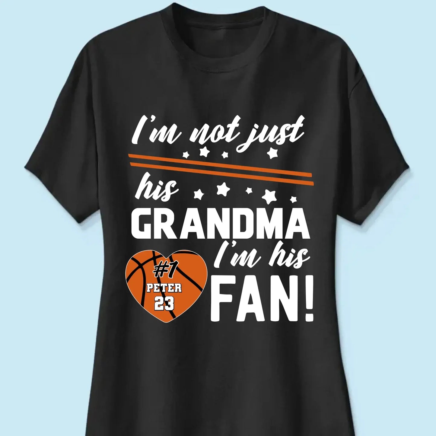 I’m Not Just His Grandma, I’m His #1 Fan – Personalized T-Shirt – Custom Sports Gift for Proud Grandmas and Fans  Ezcustomize