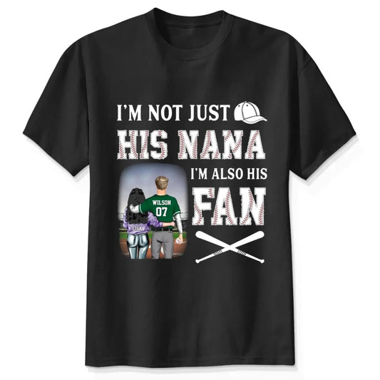 I'm Not Just His Nana I'm Also His Fan - Personalized T-Shirt, Gift For Grandma  Ezcustomize