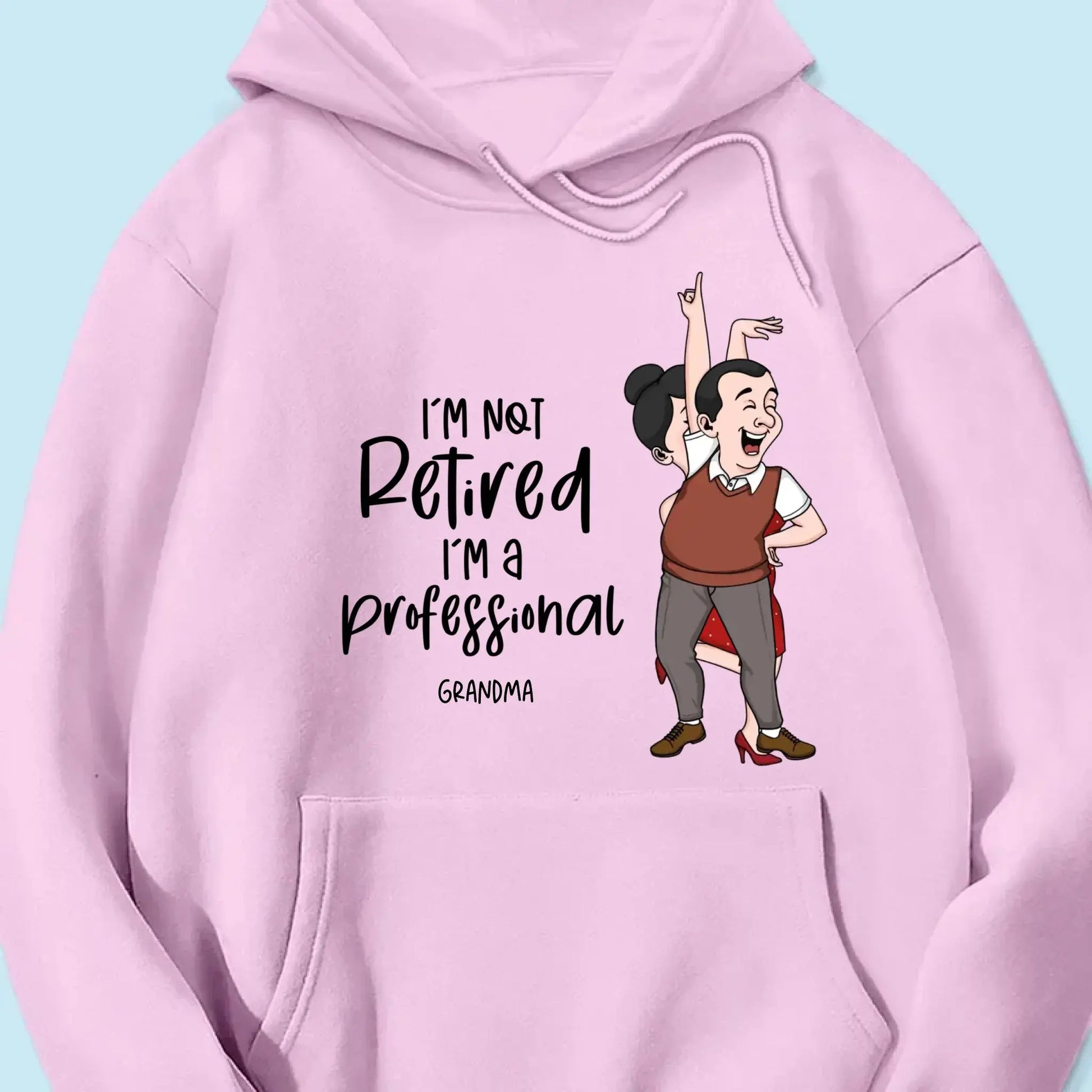 I'm Not Retired I'm A Professional Grandma Grandpa Personalized Shirt, Funny Retirement Gift For Colleagues, Mom, Dad  Ezcustomize