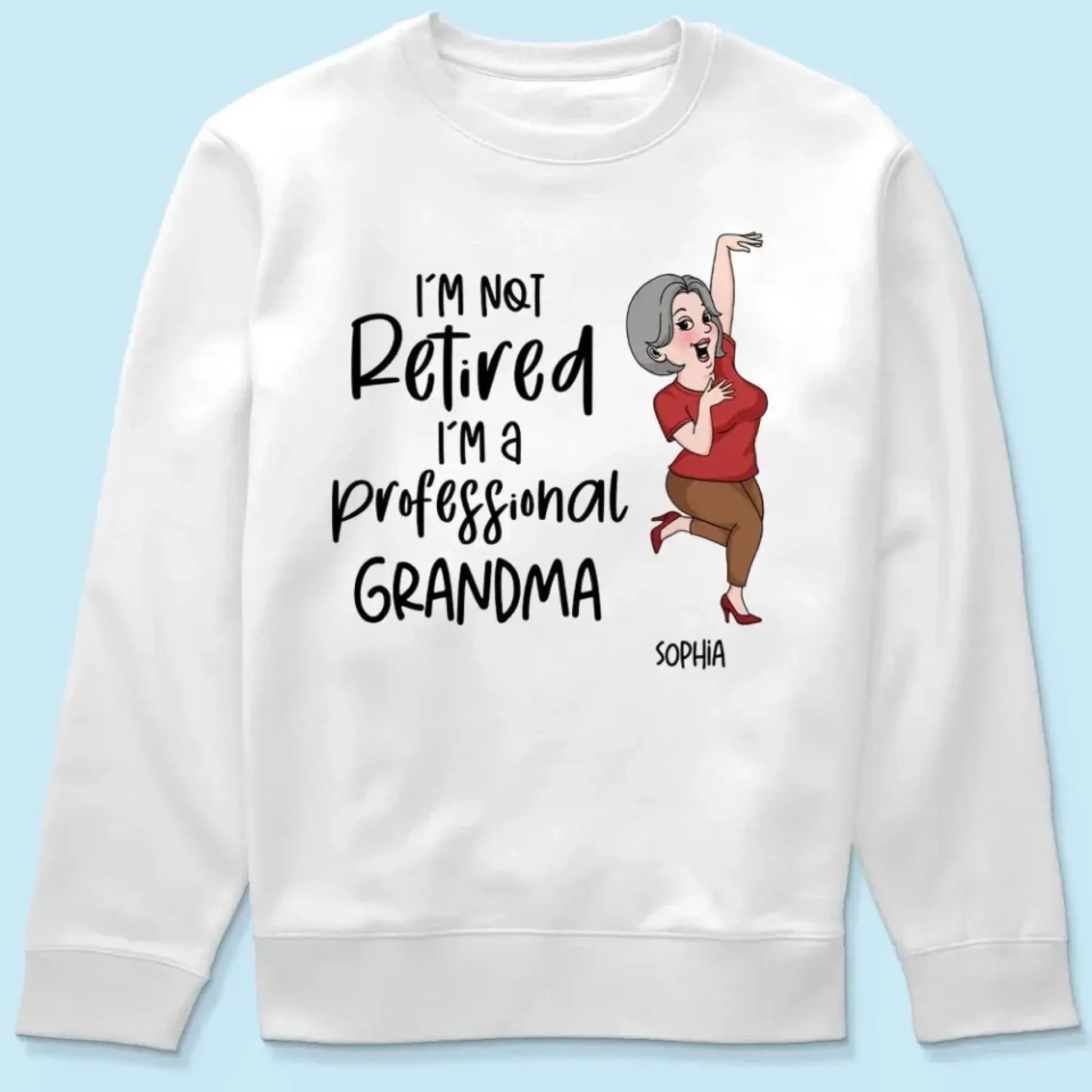 I'm Not Retired I'm A Professional Grandma Grandpa Personalized Shirt, Funny Retirement Gift For Colleagues, Mom, Dad  Ezcustomize