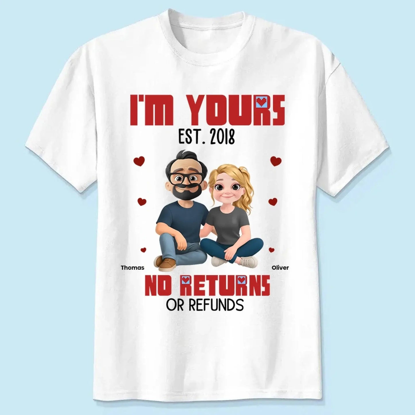 I’m Yours No Returns Or Refunds – Personalized Couple Shirt Tee – Funny Anniversary & Valentine’s Day Gift for Husband Wife Girlfriend Boyfriend  Ezcustomize