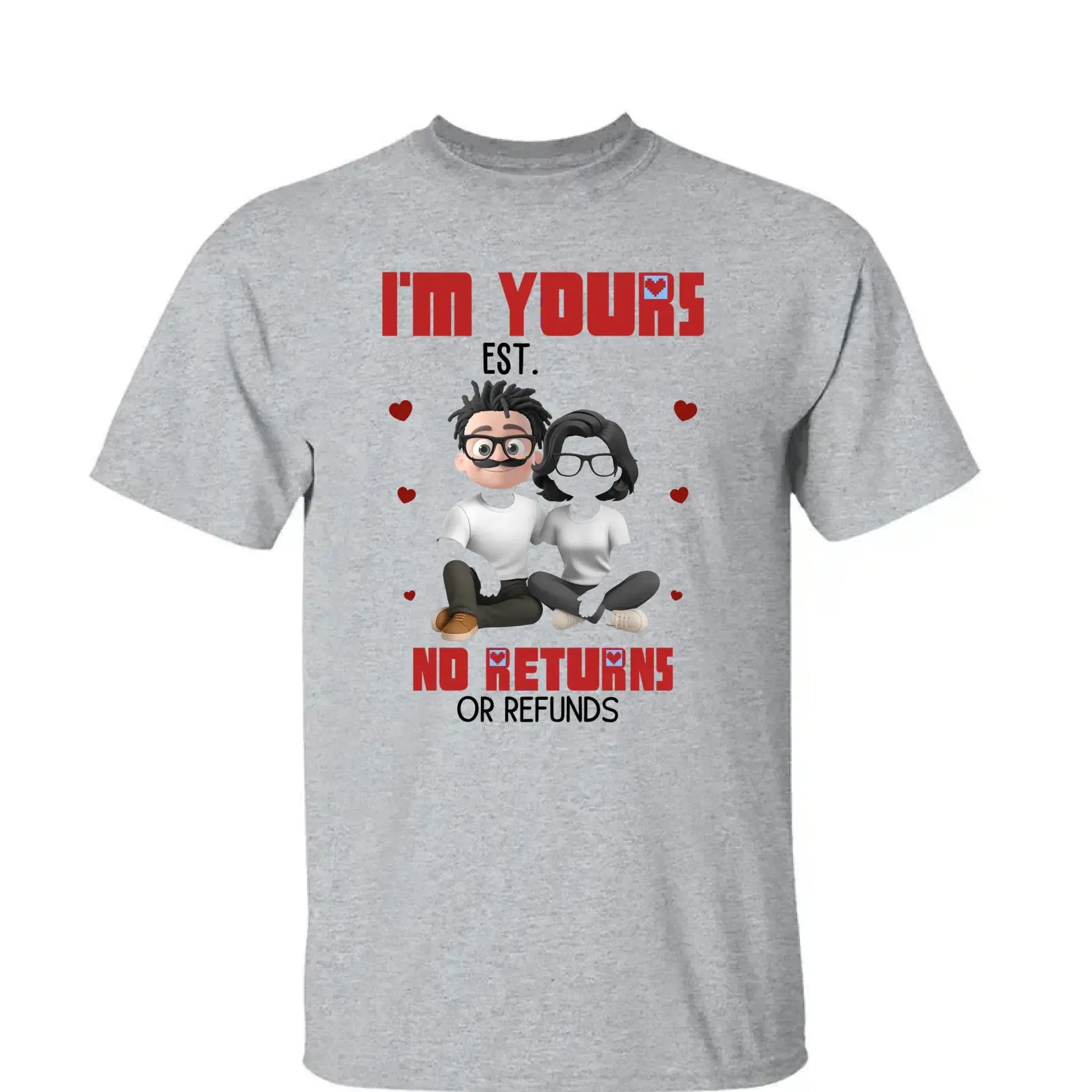 I’m Yours No Returns Or Refunds – Personalized Couple Shirt Tee – Funny Anniversary & Valentine’s Day Gift for Husband Wife Girlfriend Boyfriend  Ezcustomize
