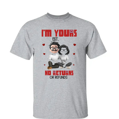 I’m Yours No Returns Or Refunds – Personalized Couple Shirt Tee – Funny Anniversary & Valentine’s Day Gift for Husband Wife Girlfriend Boyfriend  Ezcustomize