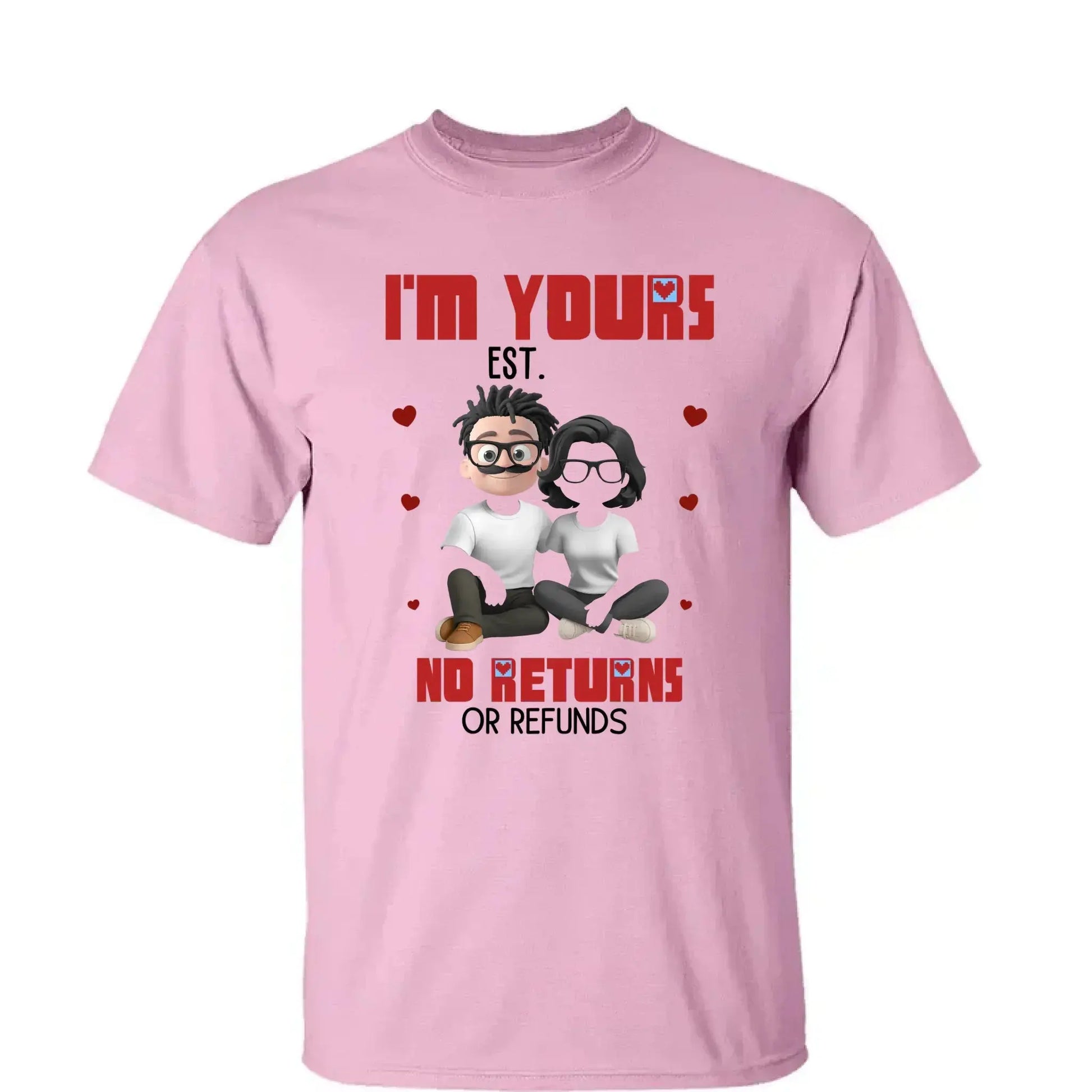 I’m Yours No Returns Or Refunds – Personalized Couple Shirt Tee – Funny Anniversary & Valentine’s Day Gift for Husband Wife Girlfriend Boyfriend  Ezcustomize