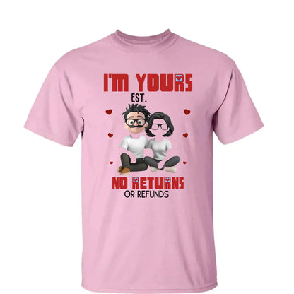 I’m Yours No Returns Or Refunds – Personalized Couple Shirt Tee – Funny Anniversary & Valentine’s Day Gift for Husband Wife Girlfriend Boyfriend  Ezcustomize