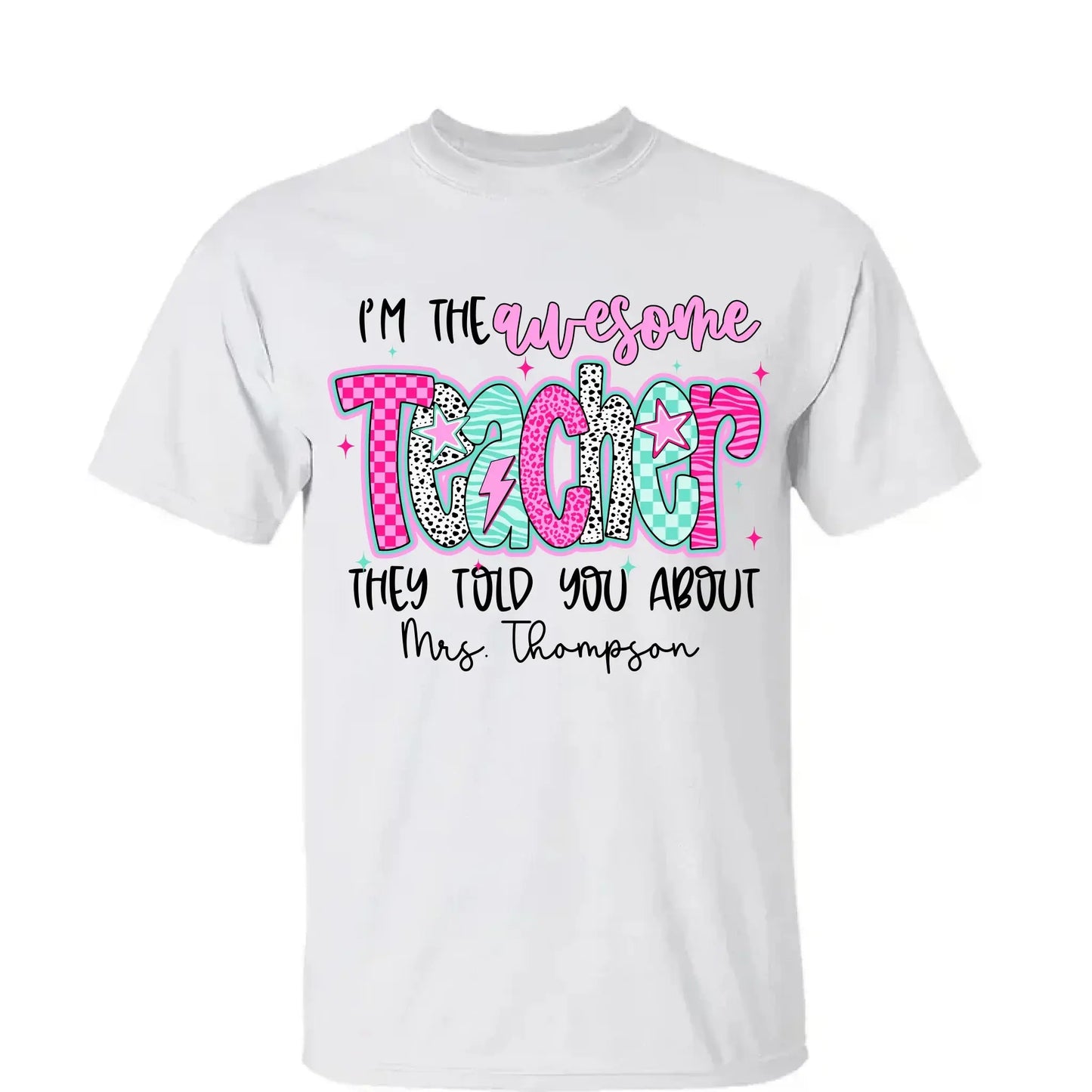 I'm the Awesome Teacher They Told You About Shirt – Custom Job Title & Name, Back to School Gift for Educators  Ezcustomize