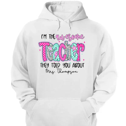 I'm the Awesome Teacher They Told You About Shirt – Custom Job Title & Name, Back to School Gift for Educators  Ezcustomize