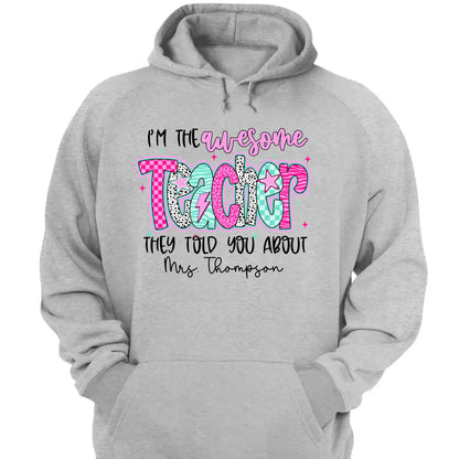 I'm the Awesome Teacher They Told You About Shirt – Custom Job Title & Name, Back to School Gift for Educators  Ezcustomize