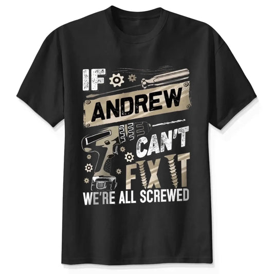 If Dad Can’t Fix It T-Shirt – Personalized Funny Repair Shirt for Dad – Father’s Day or Birthday Gift for Handy Dad  Ezcustomize