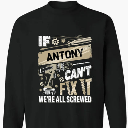 If Dad Can’t Fix It T-Shirt – Personalized Funny Repair Shirt for Dad – Father’s Day or Birthday Gift for Handy Dad  Ezcustomize