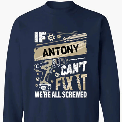 If Dad Can’t Fix It T-Shirt – Personalized Funny Repair Shirt for Dad – Father’s Day or Birthday Gift for Handy Dad  Ezcustomize