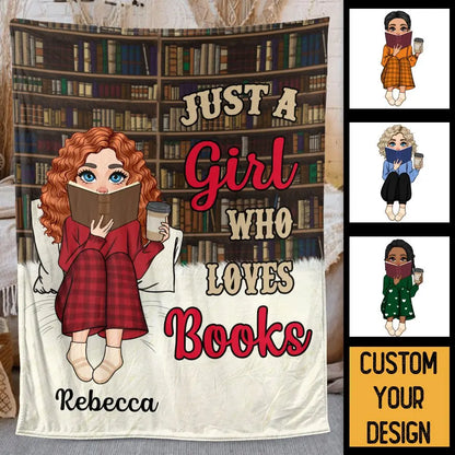 Just A Girl/Boy Who Loves Books Personalized - Blanket for Book Lovers - A Thoughtful Birthday Gift  Ezcustomize