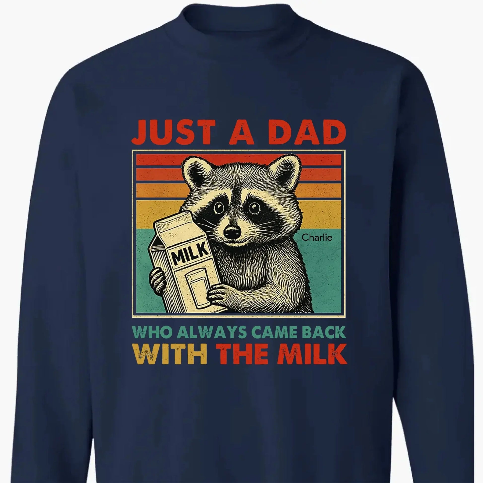 Just a Dad Who Always Came Back with the Milk – Personalized Funny T-Shirt – Father’s Day Gift for Dads with a Sense of Humor  Ezcustomize