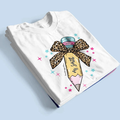 Leopard Print Bow Pencil – Personalized Custom T-Shirt – Funny Back to School Gift for Teacher, Pre-K, Kindergarten, Preschool, Paraprofessional  Ezcustomize