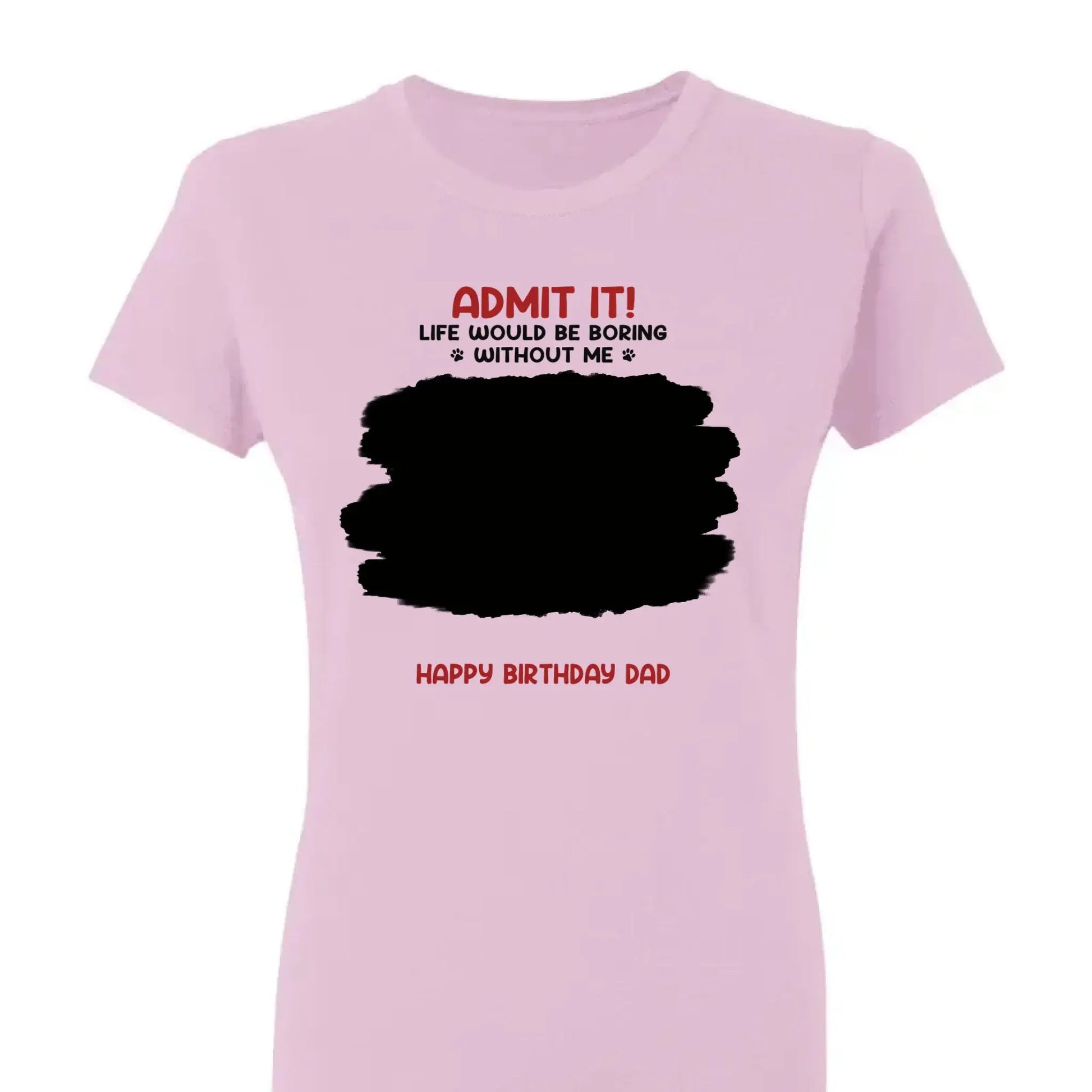 Life Would Be Boring Without Me – Custom Dog & Cat Photo Shirt/Hoodie – Personalized Gift for Pet Lovers, Perfect for Father’s Day or Mother’s Day  Ezcustomize
