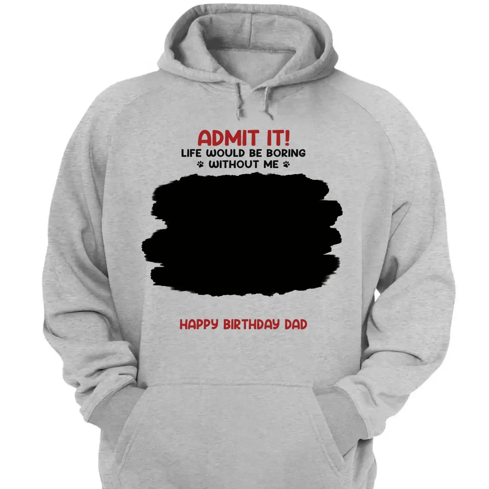 Life Would Be Boring Without Me – Custom Dog & Cat Photo Shirt/Hoodie – Personalized Gift for Pet Lovers, Perfect for Father’s Day or Mother’s Day  Ezcustomize