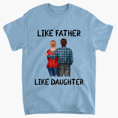 "Like Father, Like Daughter" Personalized Shirt - Custom Gift for Dad & Adult Daughter  Ezcustomize