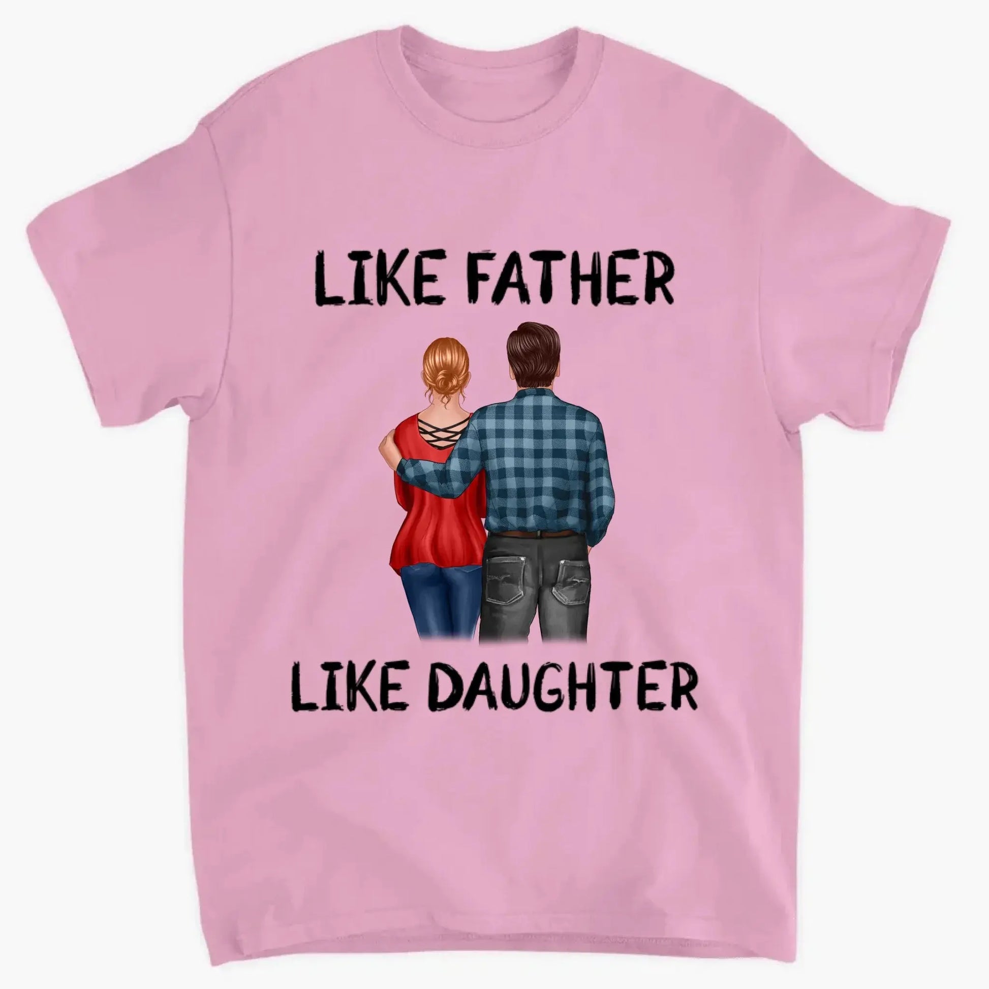 "Like Father, Like Daughter" Personalized Shirt - Custom Gift for Dad & Adult Daughter  Ezcustomize