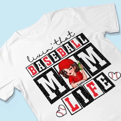 Livin' That Baseball Mom Life – Personalized Shirt, Custom Gift for Proud Baseball Moms & Sports Moms  Ezcustomize