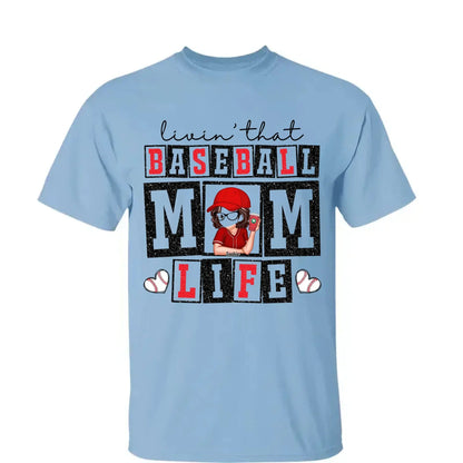 Livin' That Baseball Mom Life – Personalized Shirt, Custom Gift for Proud Baseball Moms & Sports Moms  Ezcustomize