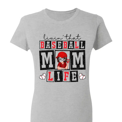 Livin' That Baseball Mom Life – Personalized Shirt, Custom Gift for Proud Baseball Moms & Sports Moms  Ezcustomize