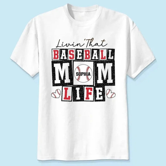 Livin’ That Baseball Mom Life – Personalized T-Shirt – Custom Gift for Proud Baseball Moms on Game Day or Mother’s Day  Ezcustomize