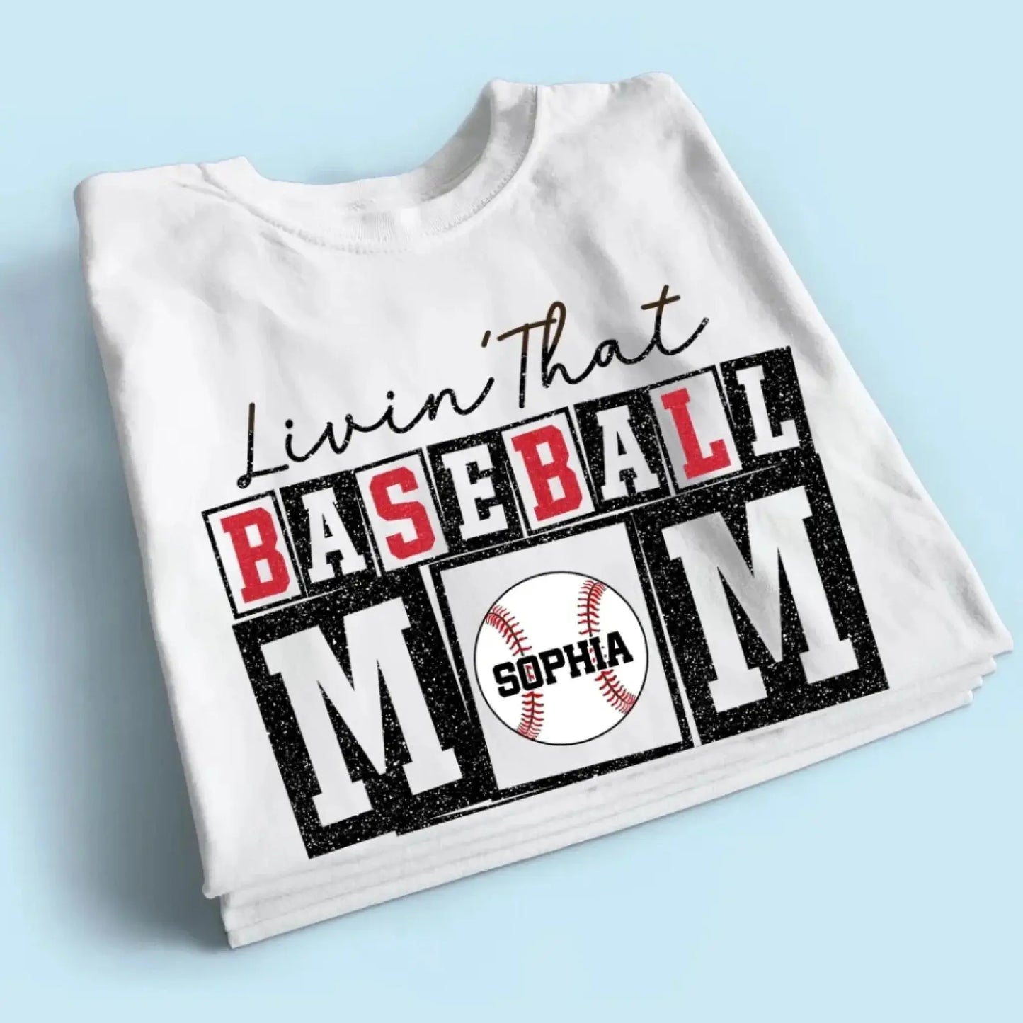Livin’ That Baseball Mom Life – Personalized T-Shirt – Custom Gift for Proud Baseball Moms on Game Day or Mother’s Day  Ezcustomize