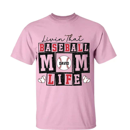 Livin’ That Baseball Mom Life – Personalized T-Shirt – Custom Gift for Proud Baseball Moms on Game Day or Mother’s Day  Ezcustomize