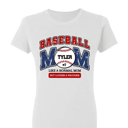 Loud and Proud Baseball Mom Shirt – Personalized T-Shirt – Custom Game Day Gift for Proud Baseball Moms  Ezcustomize